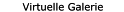 zur Seite 'virtuelle Galerie'